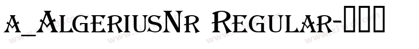 a_AlgeriusNr Regular字体转换